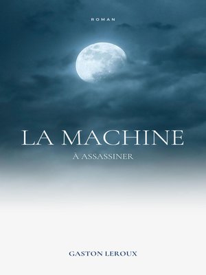 cover image of La Machine à Assassiner